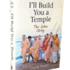 I Will Build You A Temple